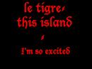 Le Tigre - I'm so excited